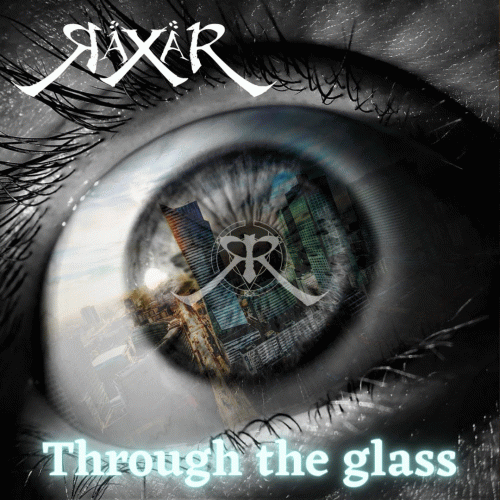 Raxar : Through the Glass